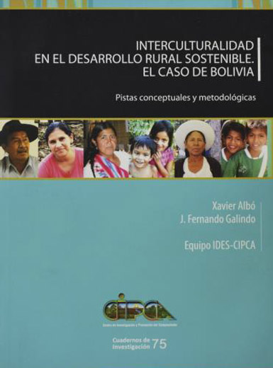 Interculturalidad en el desarrollo rural sostenible. El caso de Bolivia: pistas conceptuales y metodológicas