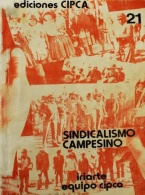 Sindicalismo campesino, ayer hoy y mañana (1 y 2da edición). Nº21