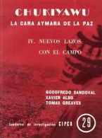 Chukiyawu: la cara aymara de La Paz. IV: Nuevos lazos con el campo