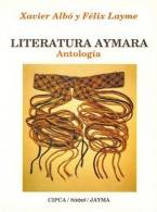 Literatura aymara. Antología. I: Prosa