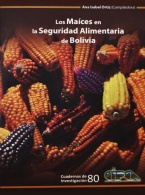 Los maíces en la seguridad alimentaria de Bolivia
