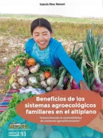 Beneficios de los sistemas agroecológicos familiares en el altiplano: Determinando la sostenibilidad de sistemas agroalimentarios